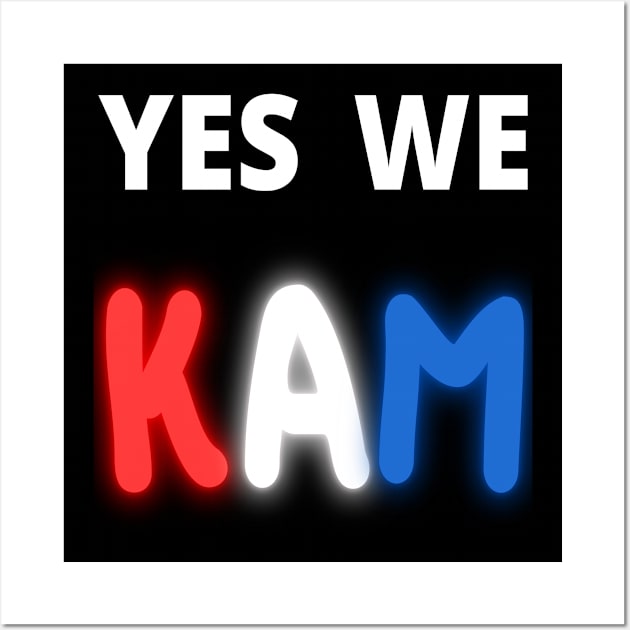 yes we kam kamala harris Wall Art by kickstart